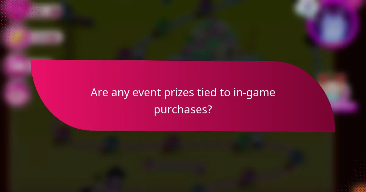 Are any event prizes tied to in-game purchases?