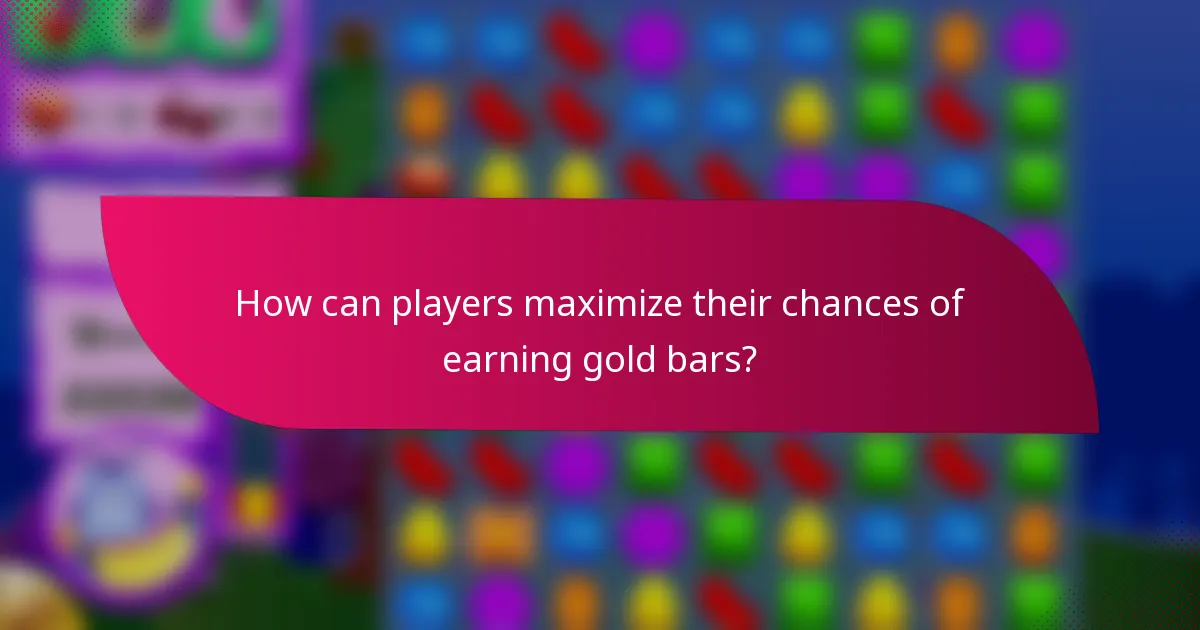 How can players maximize their chances of earning gold bars?