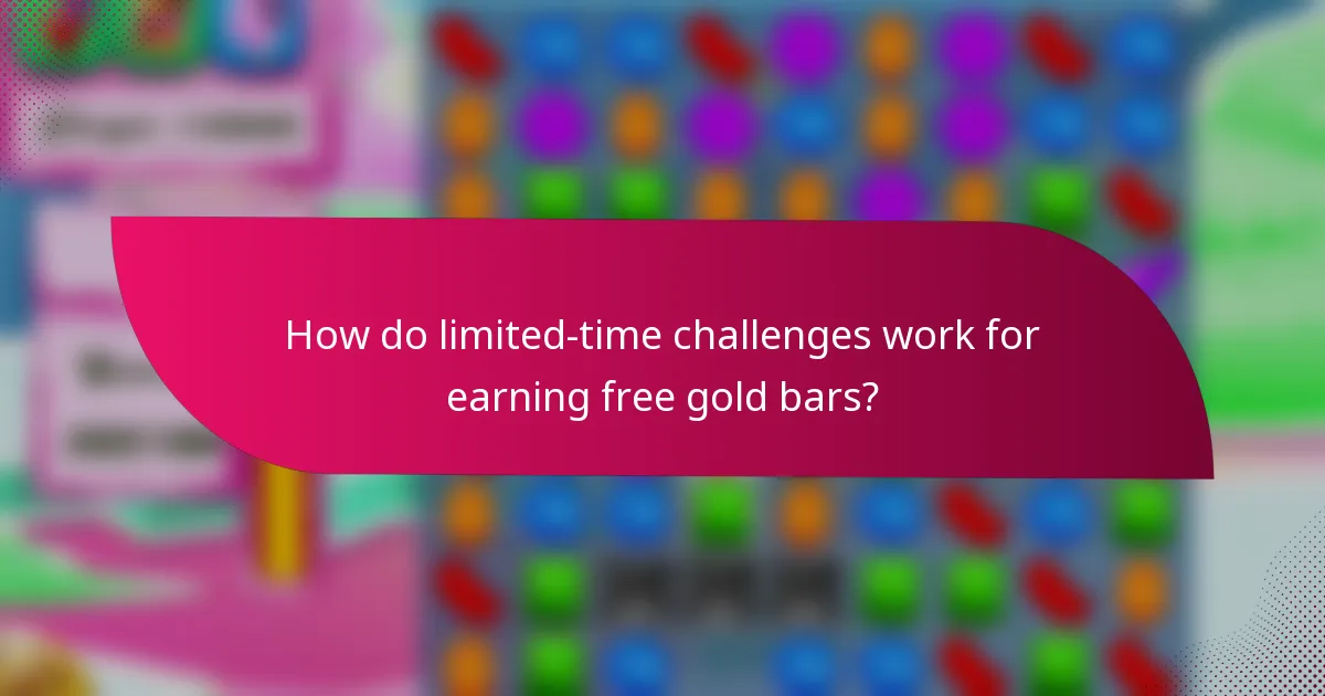 How do limited-time challenges work for earning free gold bars?
