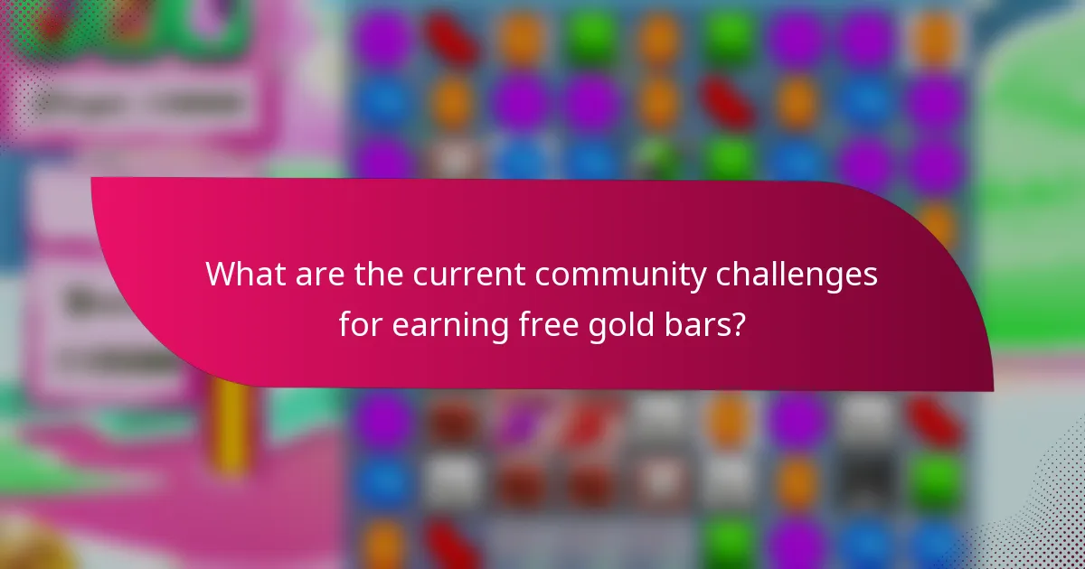 What are the current community challenges for earning free gold bars?