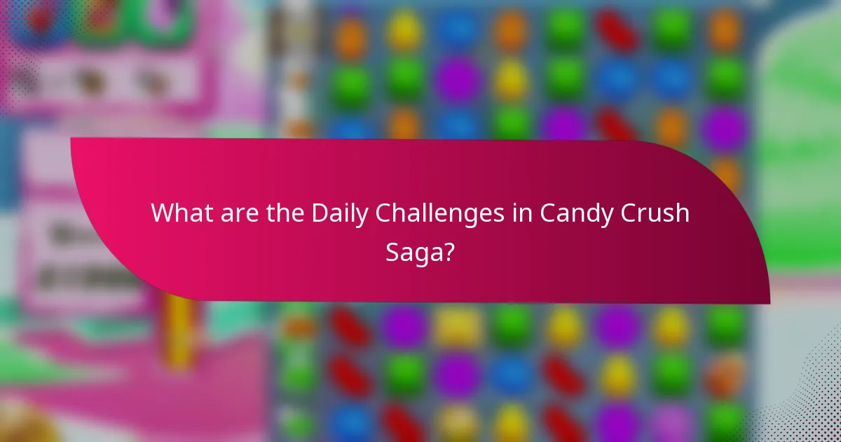 What are the Daily Challenges in Candy Crush Saga?
