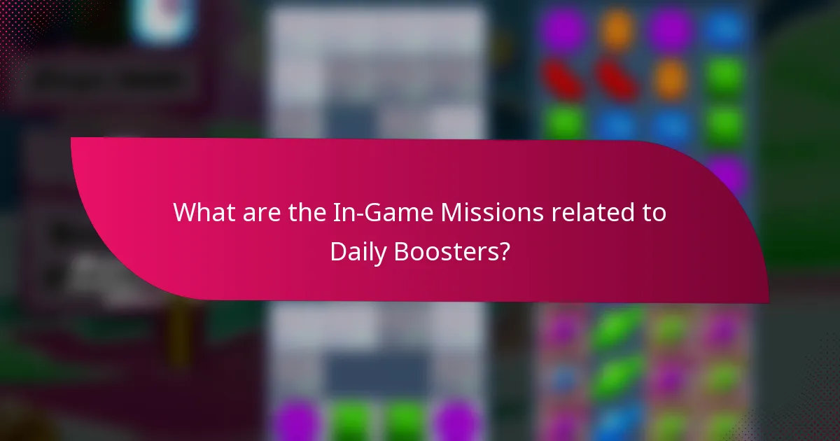 What are the In-Game Missions related to Daily Boosters?