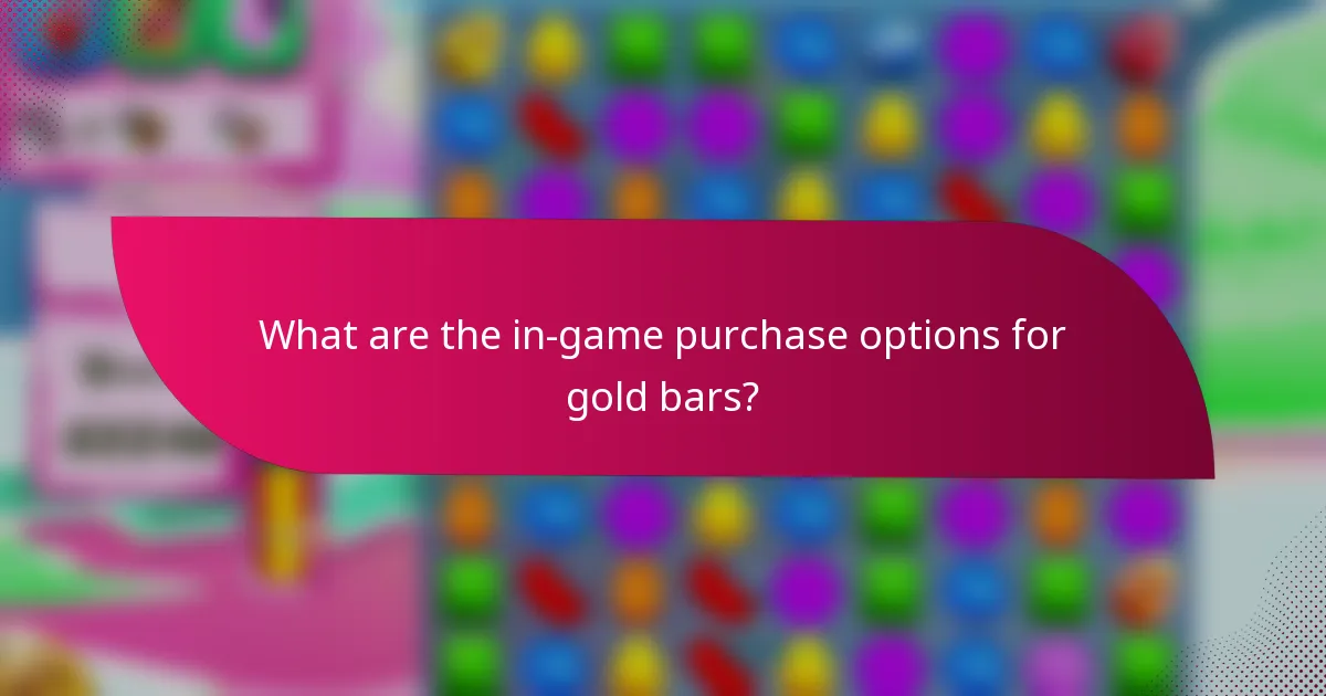 What are the in-game purchase options for gold bars?