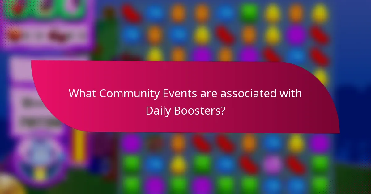 What Community Events are associated with Daily Boosters?