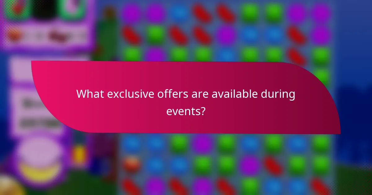 What exclusive offers are available during events?