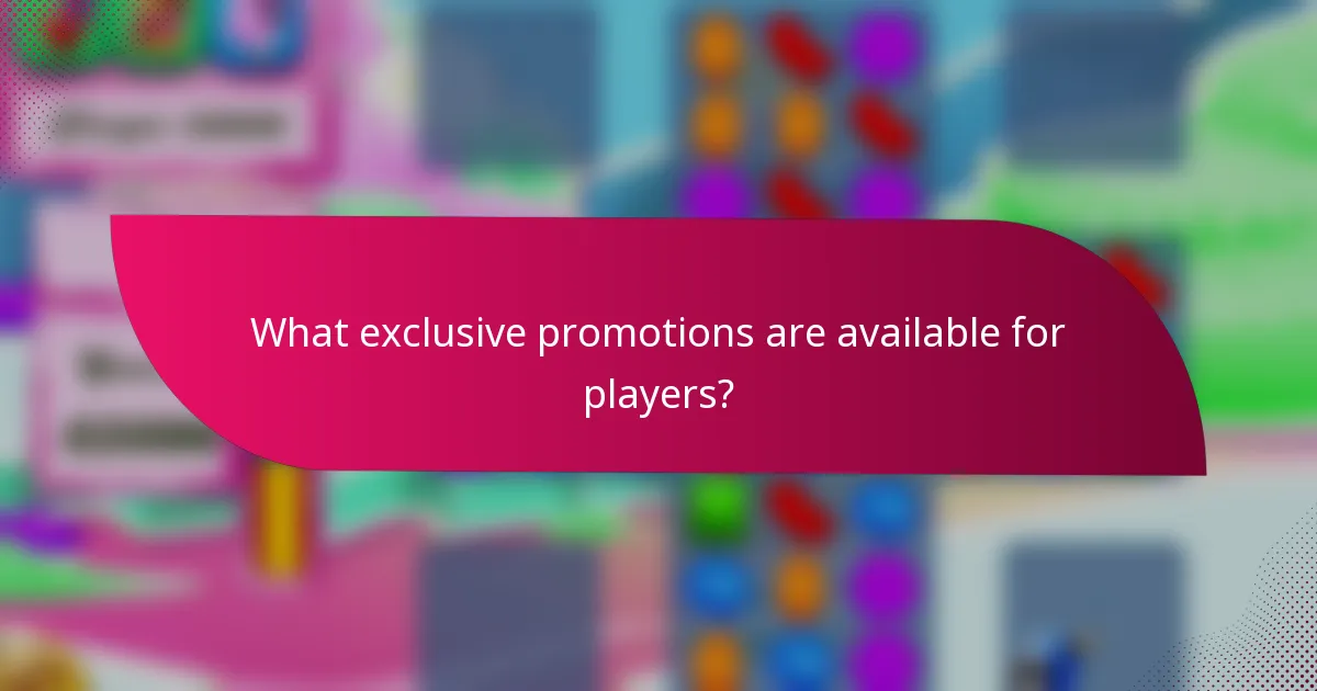 What exclusive promotions are available for players?